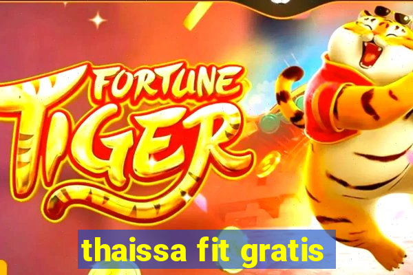 thaissa fit gratis